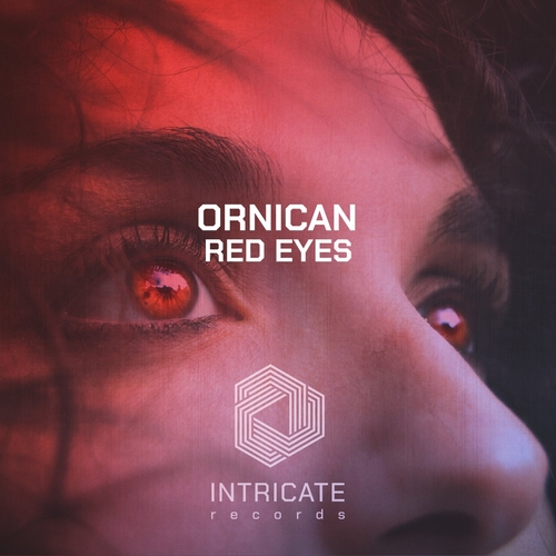 ORNICAN - Red Eyes [INTRICATE457]